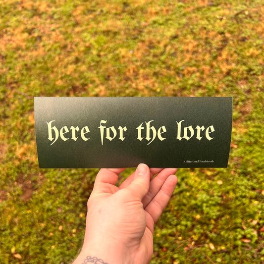 Here for the Lore Bumper Magnet